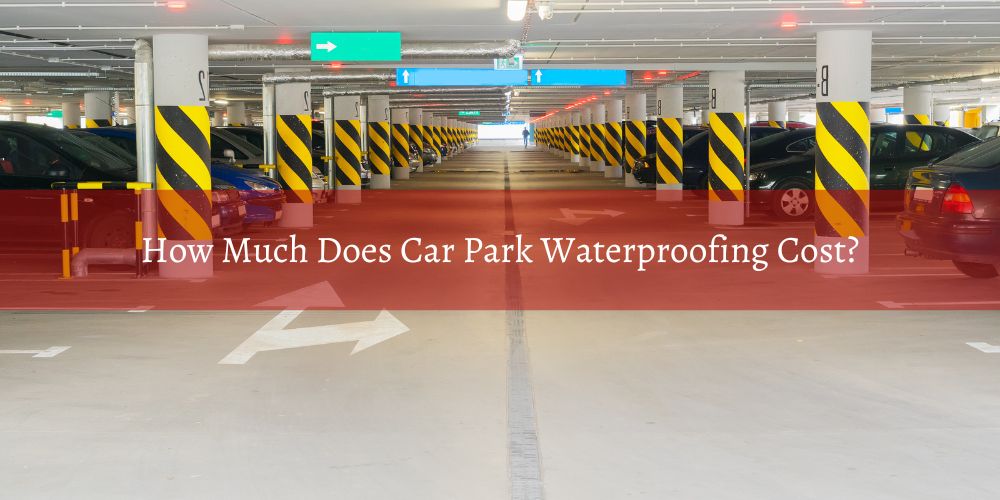 home/how-much-does-car-park-waterproofing-cost.jpg