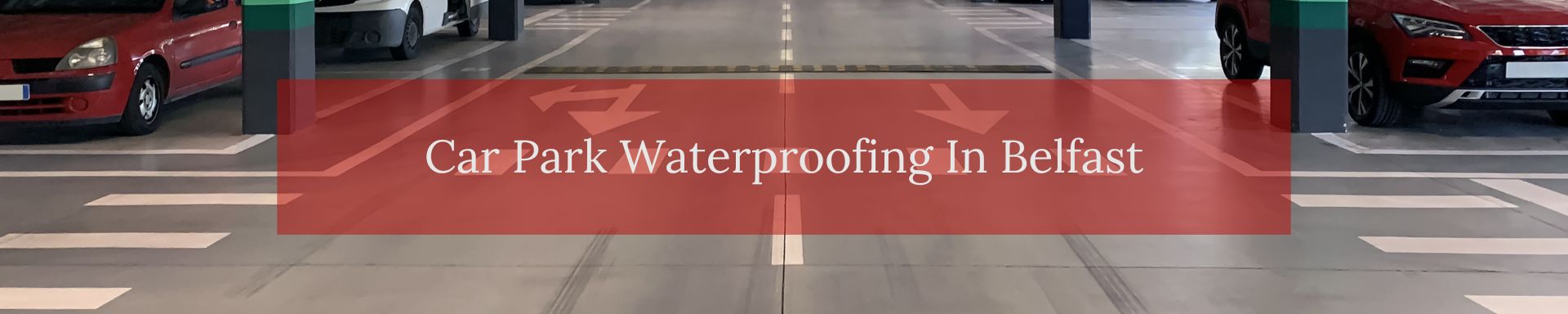 location/car-park-waterproofing-belfast.jpg