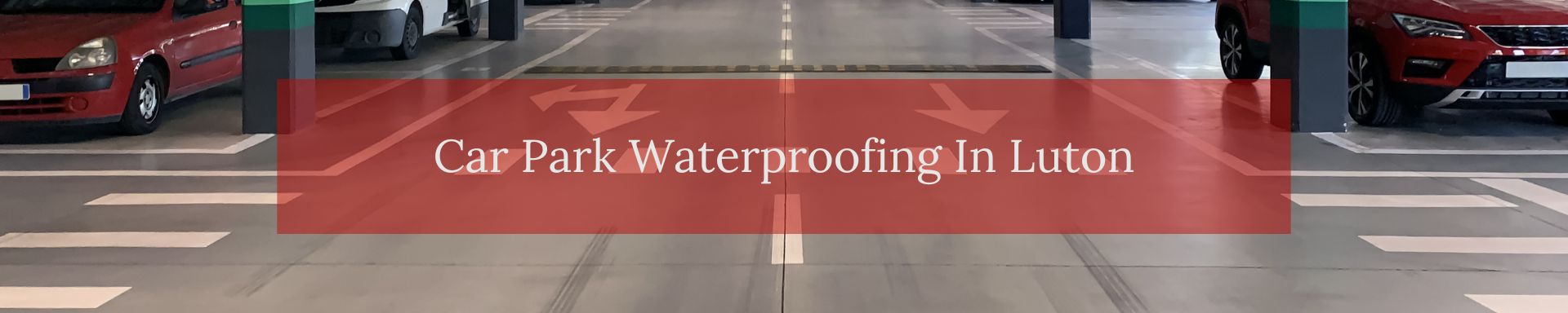 location/car-park-waterproofing-luton.jpg