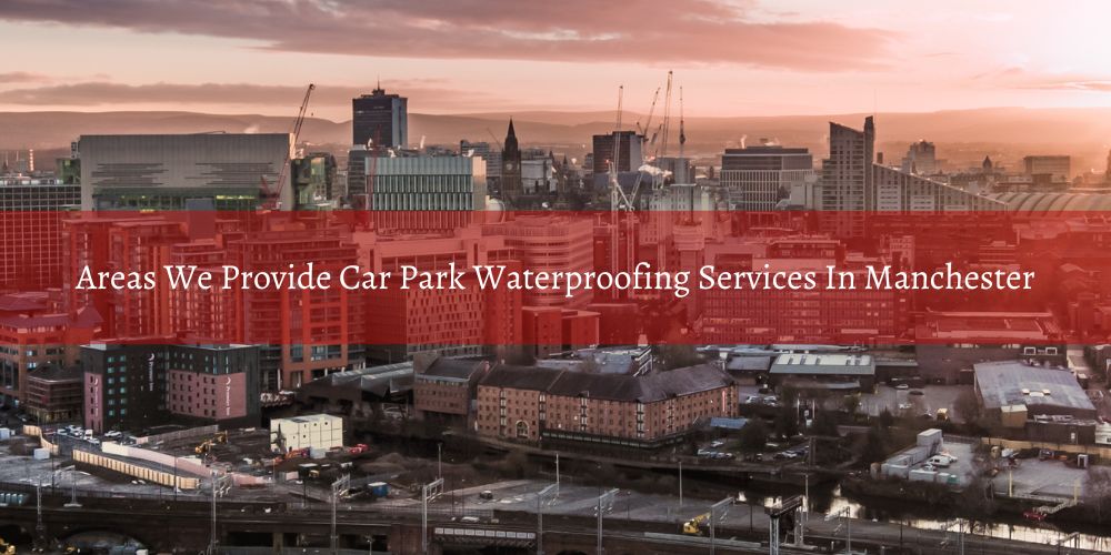 location/car-park-waterproofing-manchester-locations.jpg