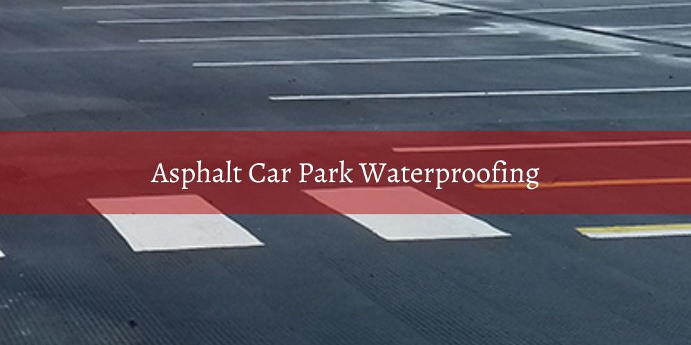 services/asphalt-car-park-waterproofing.jpg